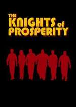 Watch The Knights of Prosperity Putlocker