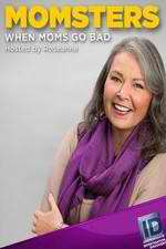 Watch Momsters: When Moms Go Bad Putlocker
