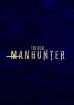 Watch The Real Manhunter Putlocker