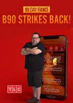 Watch 90 Day Fiancé: B90 Strikes Back! Putlocker