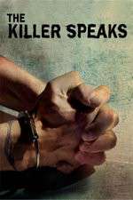 Watch The Killer Speaks Putlocker