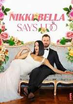 Watch Nikki Bella Says I Do Putlocker