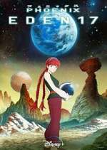 Watch Phoenix: Eden 17 Putlocker