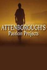 Watch Attenboroughs Passion Projects Putlocker