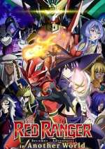 Watch The Red Ranger Becomes an Adventurer in Another World Putlocker