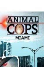 Watch Animal Cops Miami Putlocker