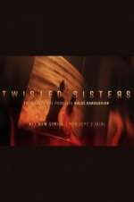 Watch Twisted Sisters Putlocker