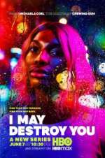 Watch I May Destroy You Putlocker