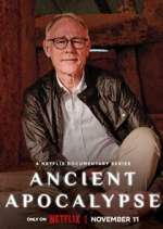 Watch Ancient Apocalypse Putlocker