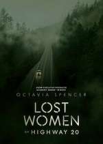 Watch Lost Women of Highway 20 Putlocker