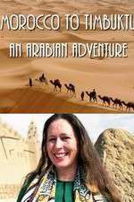 Watch Morocco to Timbuktu: An Arabian Adventure Putlocker