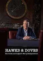 Watch Hawks and Doves: The Crown and Ireland's War of Independence Putlocker