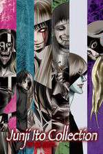 Watch Ito Junji: Collection Putlocker
