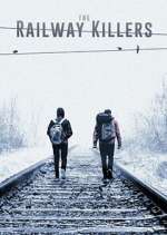 Watch The Railway Killers Putlocker