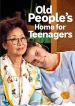 Watch Old People's Home for Teenagers Putlocker