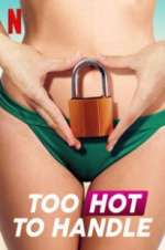 Watch Too Hot to Handle Putlocker