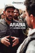 Watch Arabia with Levison Wood Putlocker