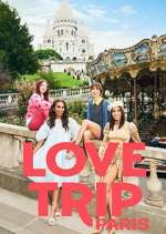 Watch Love Trip: Paris Putlocker