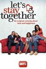 Watch Let's Stay Together Putlocker