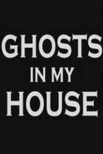 Watch Ghosts in My House Putlocker