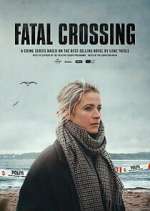 Watch Fatal Crossing Putlocker