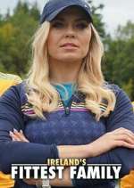Watch Ireland\'s Fittest Family Putlocker