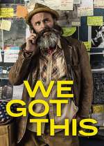 Watch We Got This Putlocker