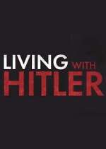 Watch Living with Hitler Putlocker