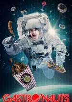 Watch Gastronauts Putlocker
