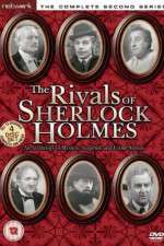 Watch The Rivals of Sherlock Holmes Putlocker
