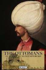 Watch The Ottomans Europes Muslim Emperors Putlocker
