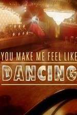 Watch You Make Me Feel Like Dancing Putlocker