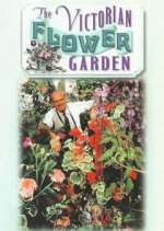 Watch The Victorian Flower Garden Putlocker
