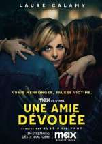 Watch Une Amie Dévouée Putlocker