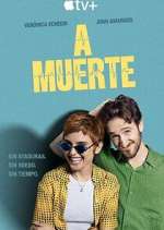Watch A muerte Putlocker
