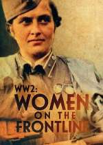 Watch WWII: Women on the Frontline Putlocker