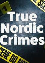 Watch True Nordic Crimes Putlocker