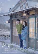 Watch If the Weather Is Good, I'll Find You Putlocker