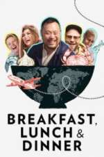 Watch Breakfast, Lunch & Dinner Putlocker