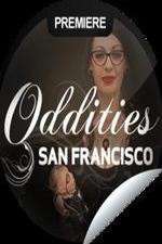 Watch Oddities San Francisco Putlocker
