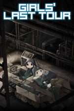 Watch Girls Last Tour Putlocker