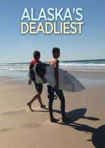 Watch Alaska's Deadliest Putlocker