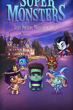 Watch Super Monsters (  ) Putlocker