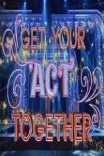 Watch Get Your Act Together Putlocker