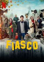 Watch Fiasco Putlocker
