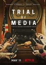 Watch Trial By Media Putlocker