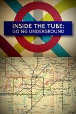 Watch Inside the Tube: Going Underground Putlocker
