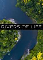 Watch Rivers of Life Putlocker