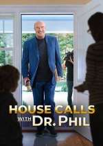 Watch House Calls with Dr. Phil Putlocker