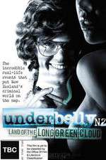 Watch Underbelly NZ: Land of the Long Green Cloud Putlocker